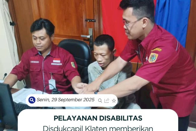 Pelayanan Disabilitas Disdukcapil Kabupaten Klaten