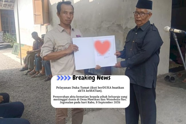 DUKA TAMAT  “Ikut berDUKA, buatkan akTA keMATian.”