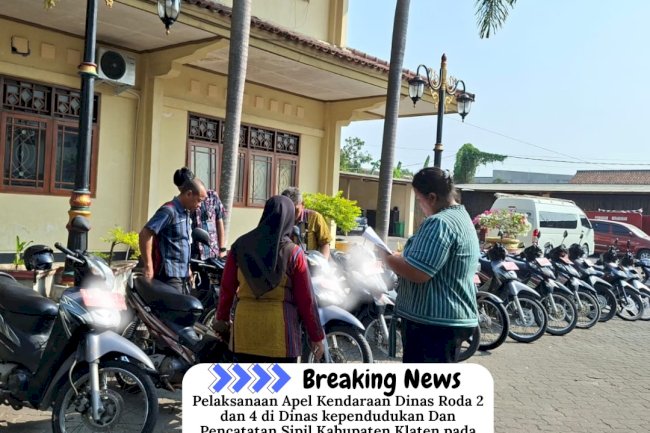 APEL KENDARAAN DINAS RODA 2 DAN RODA 4 DINAS DUKCAPIL KLATEN