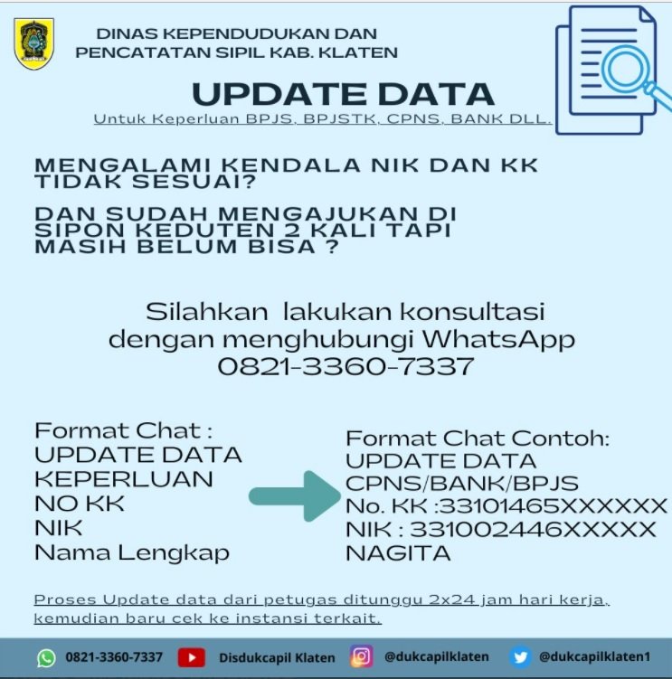 Hubungi kontak Dinas Dukcapil Klaten apabila ada kendala Update Data (NIK dan KK).