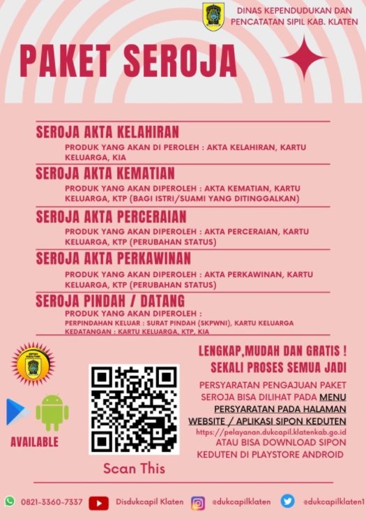 Paket SEROJA (Sekali Proses Semua Jadi). Pengajuan Pengurusan Dokumen Adminduk akan lebih,mudah, cepat dan lengkap.