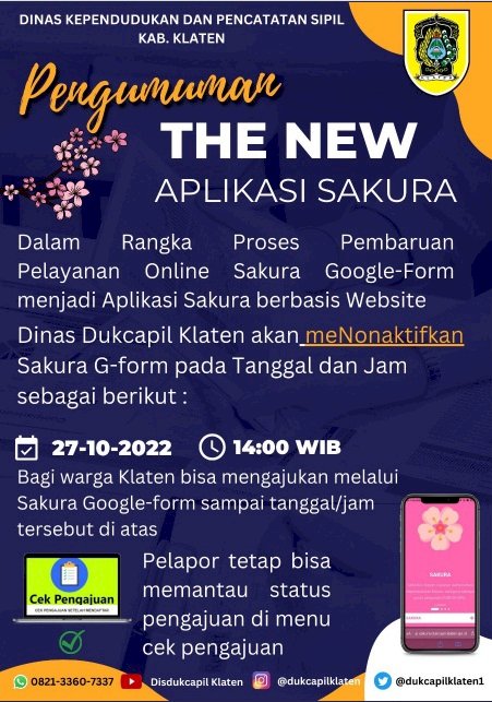 Pengajuan online Sakura Google Form pada tanggal 27  Oktober 2022 telah dinonAktifkan dalam rangka proses pembaruan Pelayanan Online Sakura.