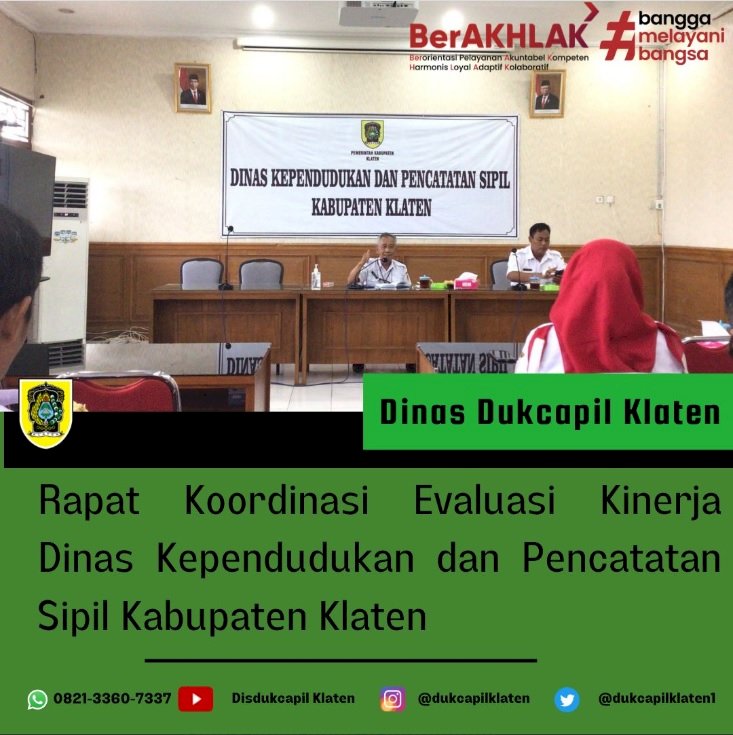 Rapat Koordinasi Evaluasi Kinerja Dinas Kependudukan dan Pencatataan Sipil Kabupaten Klaten.