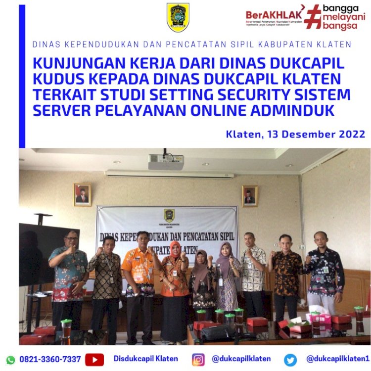 KUNJUNGAN KERJA DALAM RANGKA STUDI SETTING SECURITY SISTEM SERVER PELAYANAN ONLINE DINAS DUKCAPIL KUDUS.