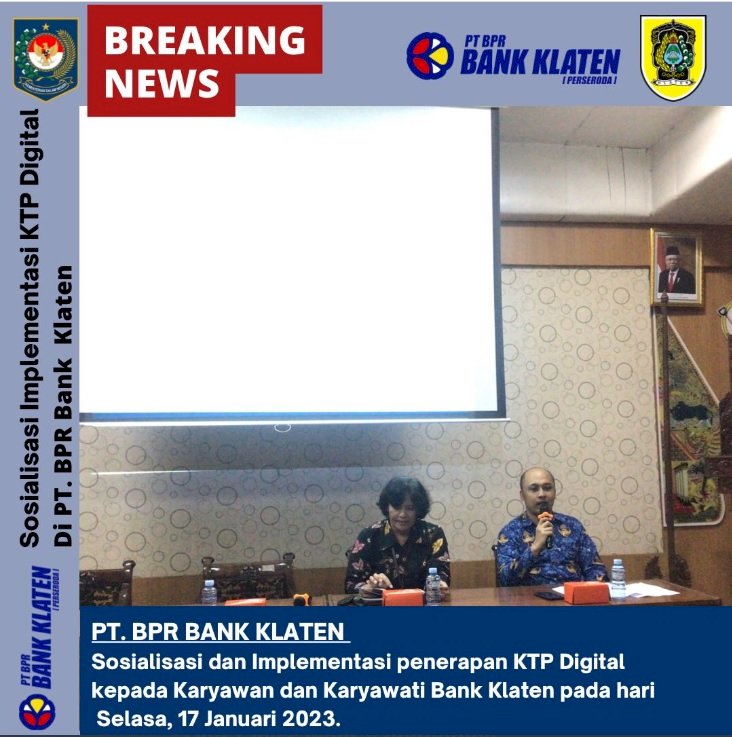 Sosialisasi implementasi KTP Digital untuk seluruh Karyawan dan Karyawati PT. BPR Bank Klaten.