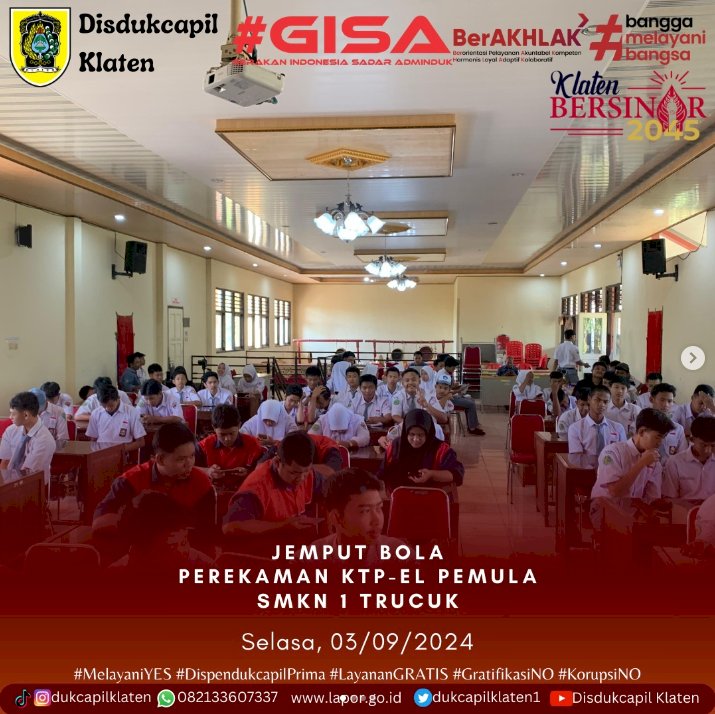 JEMPUT BOLA Perekaman KTP-El Pemula di SMKN 1 Trucuk Klaten.