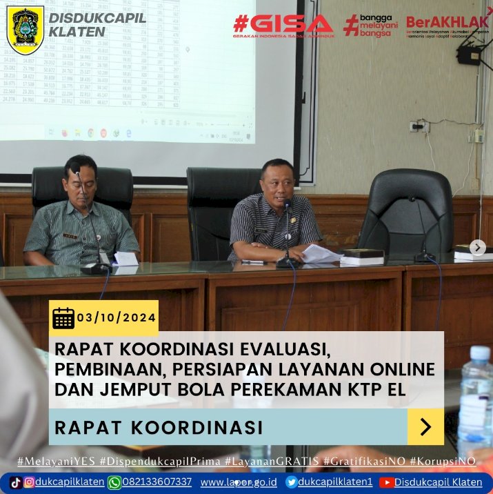 Rapat Koordinasi, Evaluasi, Pembinaan, Persiapan, Layanan Online dan Jemput Bola Perekaman KTP EL.