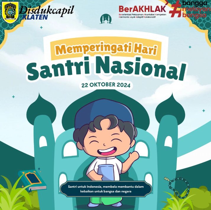 Disdukcapil Klaten mengucapkan Selamat Hari Santri Nasional.