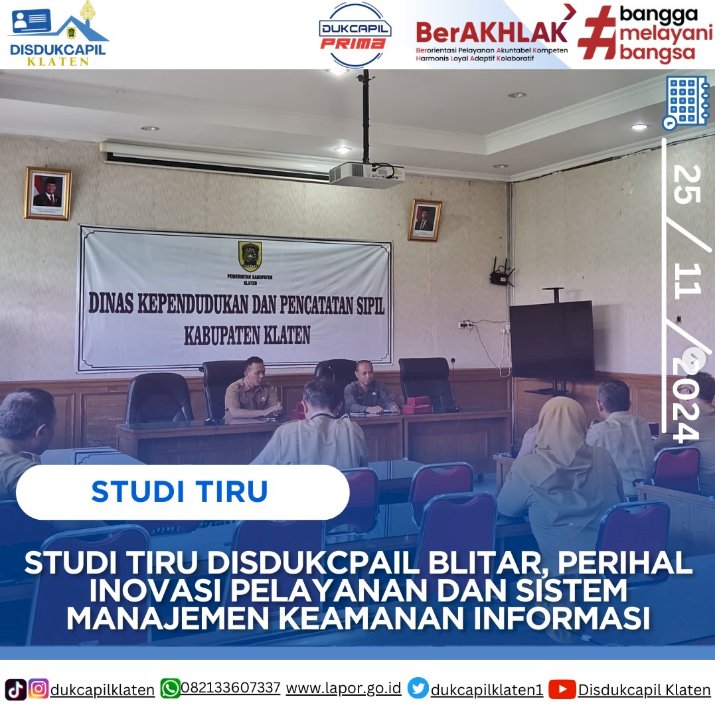 Disdukcapil Kabupaten Blitar melaksanakan kunjungan studi tiru di Dinas Kependudukan dan Pencatatan Sipil Kabupaten Klaten.