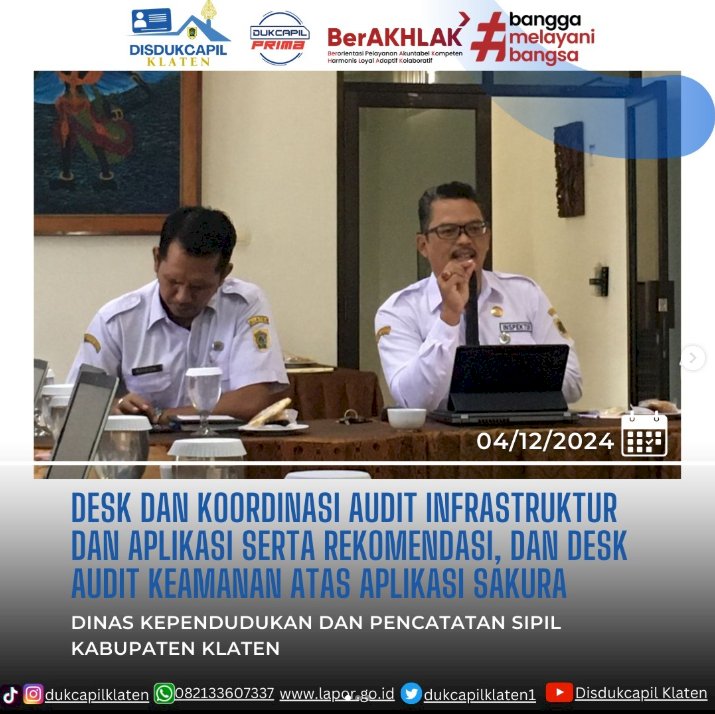 Desk dan Koordinasi Audit Infrastruktur dan Aplikasi serta Rekomendasi dan Desk Audit Keamanan atas Aplikasi Sakura.