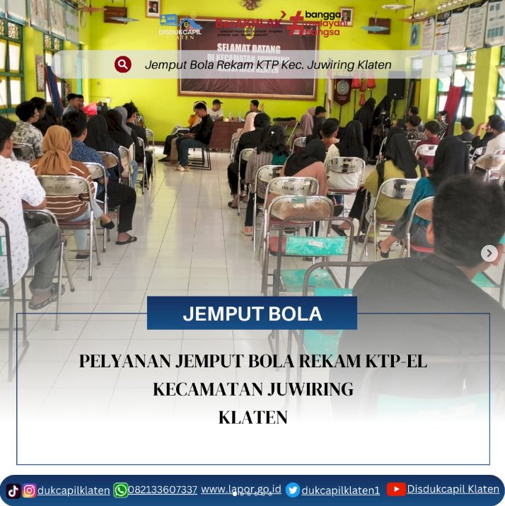 Disdukcapil Klaten laksanakan jemput bola perekaman KTP-El di 11 Desa Kecamatan Juwiring.