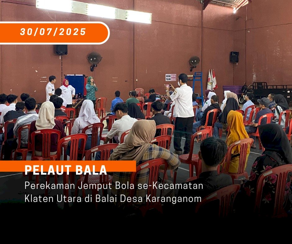  PELAUT BALA – Pelayanan Jemput Bola Disdukcapil Klaten, Hari Rabu, 30 Juli 2025, di Balai Desa Karanganom, Klaten Utara