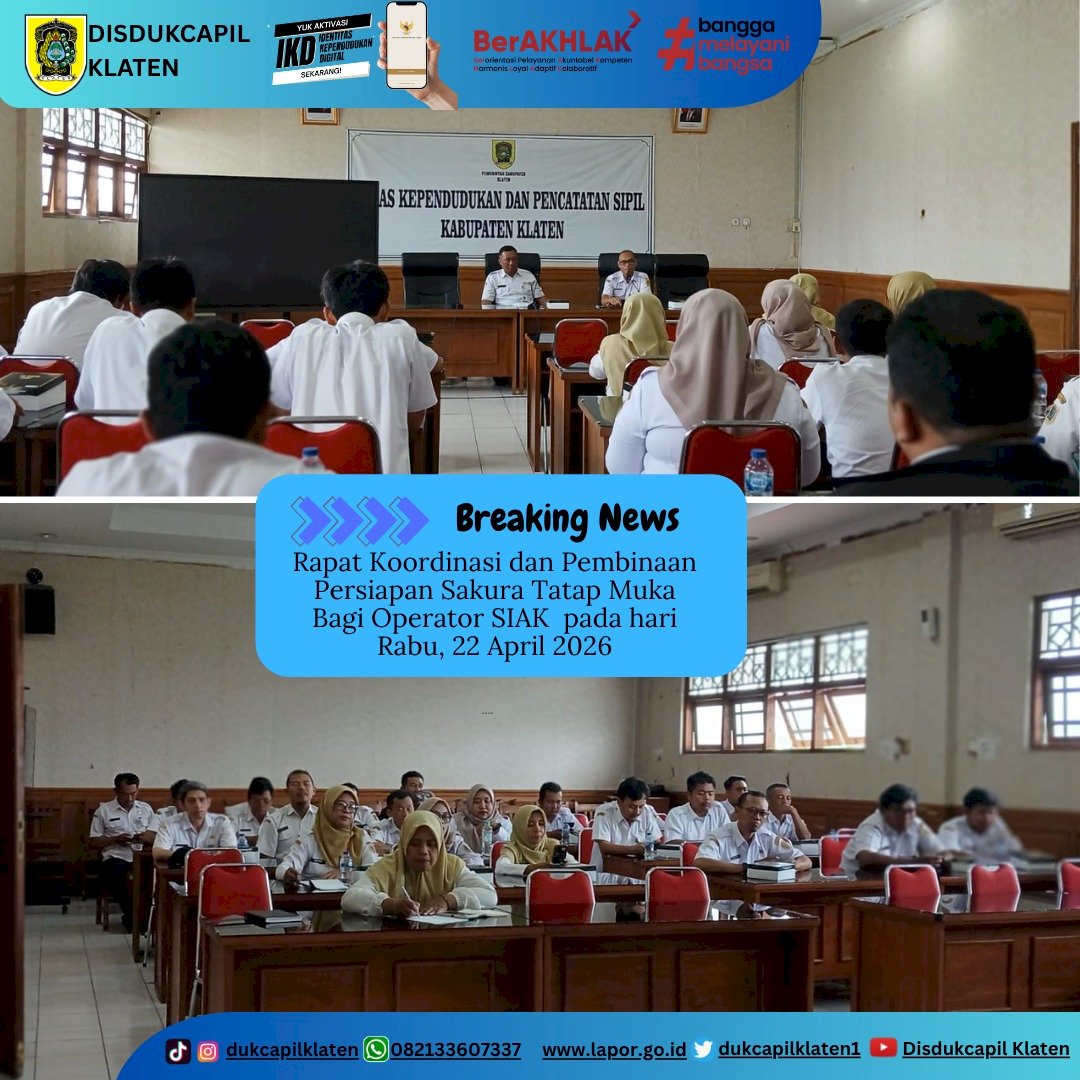 Dinas Dukcapil Klaten mengadakan Rapat Koordinasi dan Pembinaan Persiapan Sakura Tatap Muka Bagi Operator SIAK