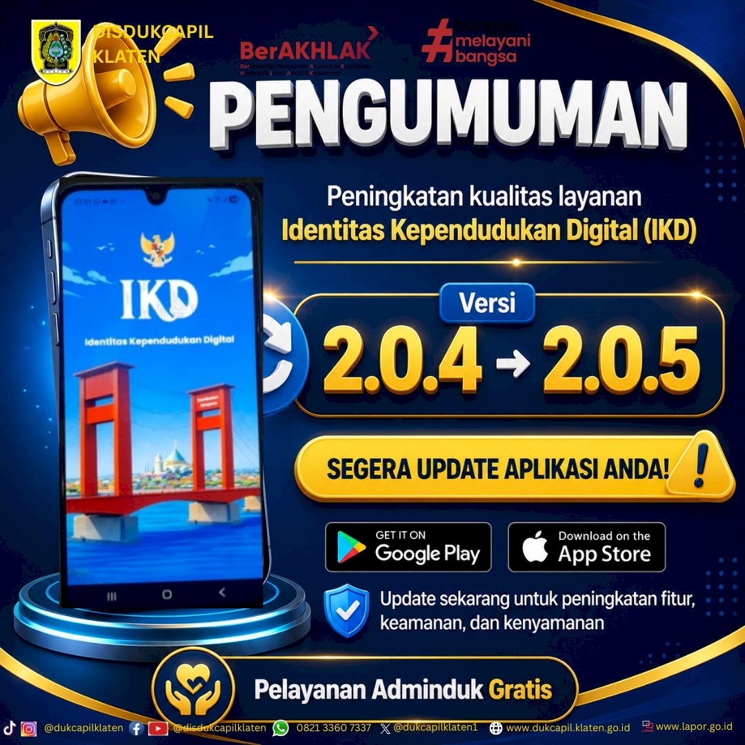 Pengumuman Aplikasi IKD telah diperbarui dari Versi 2.0.4 menjadi Versi 2.0.5