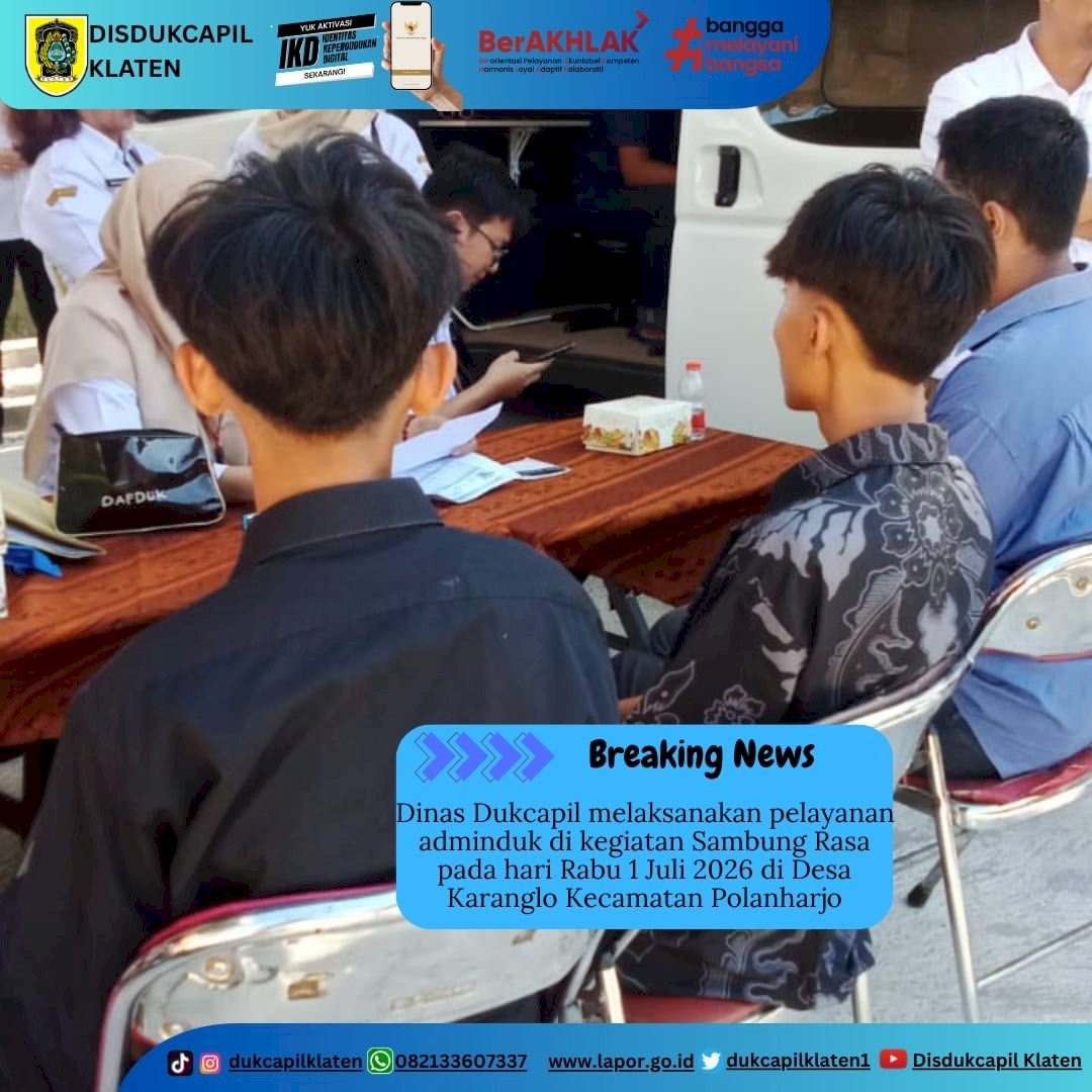 Dinas Dukcapil melaksanakan pelayanan adminduk di kegiatan Sambung Rasa pada hari Rabu 1 Juli 2026 di Desa Karanglo Kecamatan Polanharjo.